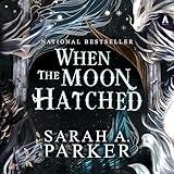 When the Moon Hatched: A Novel