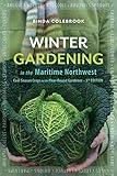 Winter Gardening in the Maritime Northwest: Cool Season Crops for the Year-Round Gardener