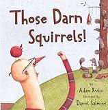 Those Darn Squirrels!