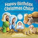 Happy Birthday, Christmas Child!: A Counting Nativity Book