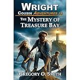 The Mystery of Treasure Bay: A fun and exciting mystery adventure for children and teens ages 8-14
