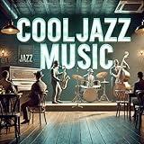 Cool Jazz Music