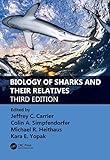 Biology of Sharks and Their Relatives (CRC Marine Biology Series)