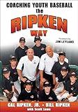 Coaching Youth Baseball the Ripken Way