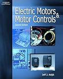 Electric Motors & Motor Controls:2nd (Second) edition