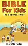 Bibles : The Beginner's Bible ( Bible for Kids book 2)