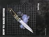 How to Make Knives