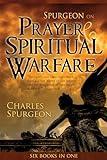 Spurgeon on Prayer & Spiritual Warfare