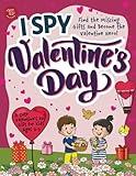 I Spy Valentine's Day: Find the Missing Gifts and Become the Valentine Hero! A Cute Valentine's Day Gift for Kids Ages 2-5 (I Spy Books for Toddlers)