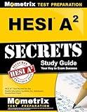 HESI A2 Secrets Study Guide: HESI A2 Test Review for the Health Education Systems, Inc. Admission Assessment Exam