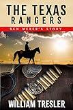 The Texas Rangers - Ben Weber's Story