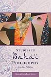 Studies in Baha'i Philosophy: Selected Articles (Global Faith Book Series)