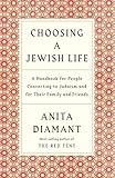 Choosing a Jewish Life, Revised and Updated: A Handbook for People Converting to Judaism and for Their Family and Friends