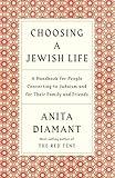 Choosing a Jewish Life, Revised and Updated: A Handbook for People Converting to Judaism and for Their Family and Friends