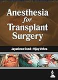 Anesthesia for Transplant Surgery