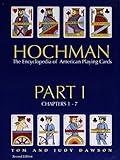 Hochman Encyclopedia of American Playing Cards: Part 1 of 4 Parts
