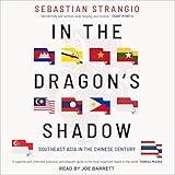 In the Dragon's Shadow: Southeast Asia in the Chinese Century