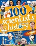 100 Scientists Who Made History (DK 100 Things That Made History)