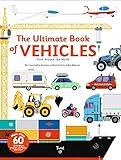 The Ultimate Book of Vehicles: From Around the World (Ultimate Book, 1)