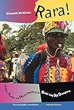 Rara! Vodou, Power, and Performance in Haiti and Its Diaspora