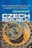 Czech Republic - Culture Smart!: The Essential Guide to Customs & Culture