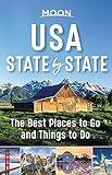 Moon USA State by State: The Best Things to Do in Every State for Your Travel Bucket List (Travel Guide)