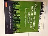 Community/Public Health Nursing Practice: Health for Families and Populations (Maurer, Community/ Public Health Nursing Practice)