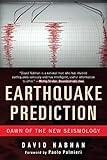 Earthquake Prediction: Dawn of the New Seismology