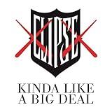 Kinda Like A Big Deal (featuring Kanye West - Explicit Version) [Explicit]