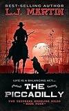 The Piccadilly: A YA Coming-of-Age Western Series (Two Thousand Grueling Miles Book 4)