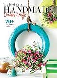 Taste of Home Handmade Outdoor Crafts: 70+ Fun & Easy Projects (TOH Handmade)