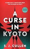 A Curse in Kyoto: A Gripping Mystery Thriller, Hunter and Higashi Book 1 (The Hunter and Higashi Mysteries)
