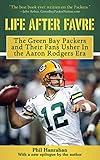 Life After Favre: A Season of Change with the Green Bay Packers and their Fans
