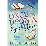 Once Upon a Bookstore: A Tale Told Through the Lens of Time