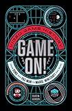 Game On!: Video Game History from Pong and Pac-Man to Mario, Minecraft, and More (Game On, 1)