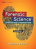 Forensic Science: Fundamentals & Investigations