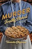 Murder Freshly Baked (Amish Village Mystery Series Book 3)