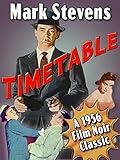 Mark Stevens in Timetable - A 1956 Film Noir Classic