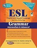 ESL Intermediate/Advanced Grammar (English as a Second Language Series)