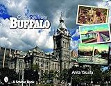 Greetings from Buffalo, New York (Schiffer Books)