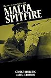 Malta Spitfire: The Diary of an Ace Fighter Pilot