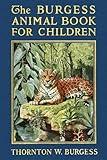 The Burgess Animal Book for Children: Mammal and Nature Education Storybook for Kids, 6"x9"