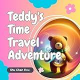 Teddy's Time Travel Adventure Ii