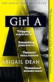 GIRL A: The Sunday Times and New York Times global best seller, an astonishing new crime thriller debut novel from the biggest literary fiction voice of 2021