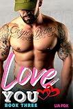 Love You - Sweet Short Quick Read Steamy Romance: Instalove With Curvy Beautiful Woman And Hot Sexy Alpha Men - Funny OTT Insta-love Always A Happy Ever After Ending