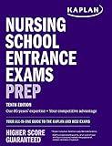 Nursing School Entrance Exams Prep: Your All-in-One Guide to the Kaplan and HESI Exams (Kaplan Test Prep)