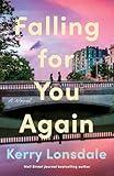 Falling for You Again: A Novel
