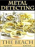 Metal Detecting The Beach