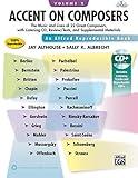 Accent on Composers, Vol 2: The Music and Lives of 22 Great Composers, with Listening CD, Review/Tests, and Supplemental Materials, Comb Bound Book & Enhanced CD