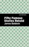 Fifty Famous Stories Retold (Mint Editions (Short Story Collections and Anthologies))